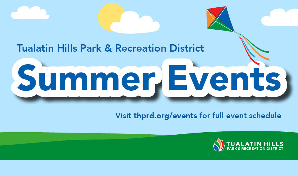 THPRD's Summer Events - Join us for Summer Fun!
